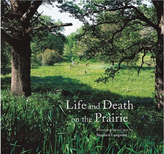 Kniha Life and Death on the Prairie Stephen Longmire