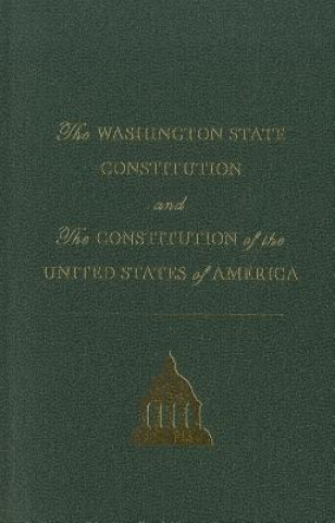 Knjiga The Washington State Constitution and the Constitution of the United States Barbara A. Madsen