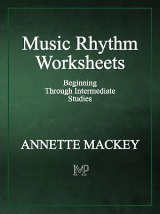 Книга Music Rhythm Worksheets Annette Mackey