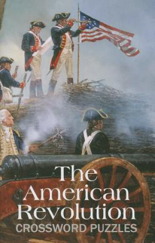 Kniha The American Revolution Crossword Puzzles Grab a Pencil Press