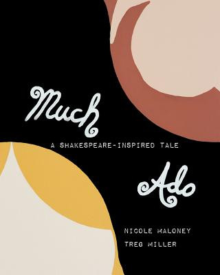 Kniha Much ADO-A Shakespeare-Inspired Tale Nicole Maloney