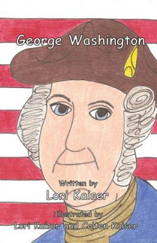 Kniha George Washington Lori Kaiser