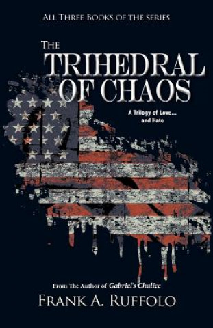 Kniha The Trihedral of Chaos Frank A. Ruffolo