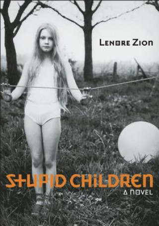 Libro Stupid Children Lenore Zion