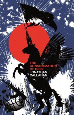 Könyv The Consummation of Dirk Jonathan Callahan