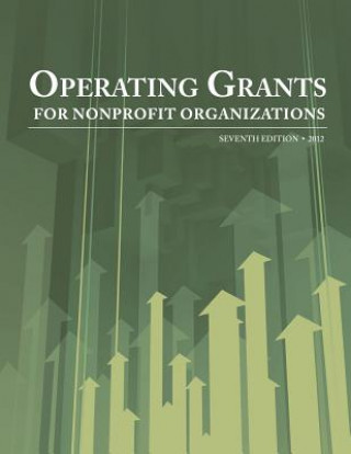 Książka Operating Grants for Nonprofit Organizations 2012 Ed. S. Louis S. Schafer