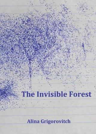 Kniha The Invisible Forest Alina Grigorovitch