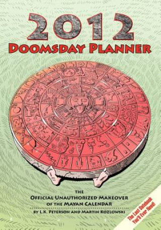 Kniha 2012 Doomsday Planner L. K. Peterson