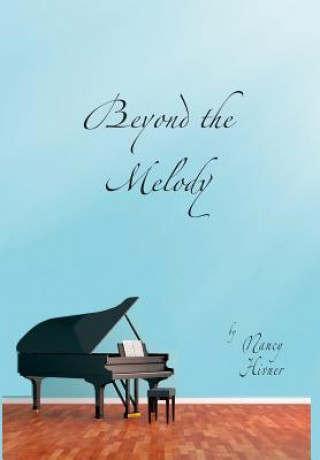 Kniha Beyond the Melody Nancy Hivner