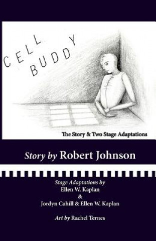 Kniha Cell Buddy: The Story and Two Stage Adaptations Robert Johnson
