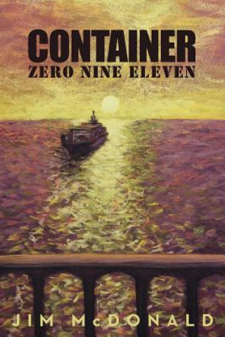 Βιβλίο Container Zero Nine Eleven Jim A. McDonald