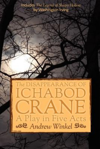 Carte The Disappearance of Ichabod Crane Andrew Winkel
