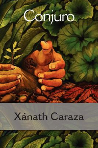 Книга Conjuro Xanath Caraza