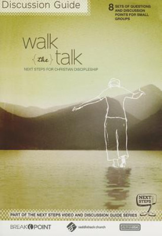 Książka Walk the Talk Discussion Guide: Next Steps for Christian Discipleship Chuck Colson