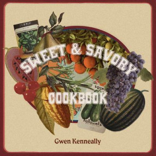 Książka Sweet and Savory Cookbook Gwen Kenneally