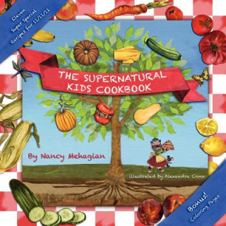 Książka The Supernatural Kids Cookbook 11/11/11 Special Edition Nancy Mehagian