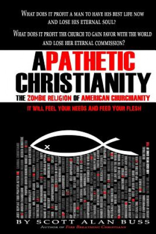 Książka Apathetic Christianity: The Zombie Religion of American Churchianity Scott Alan Buss