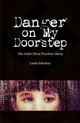 Kniha Danger on My Doorstep Linda Schubert