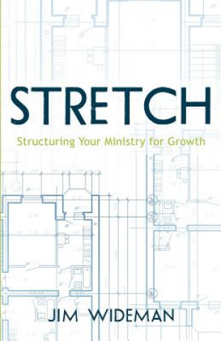 Libro Stretch-Structuring Your Ministry for Growth Jim Wideman