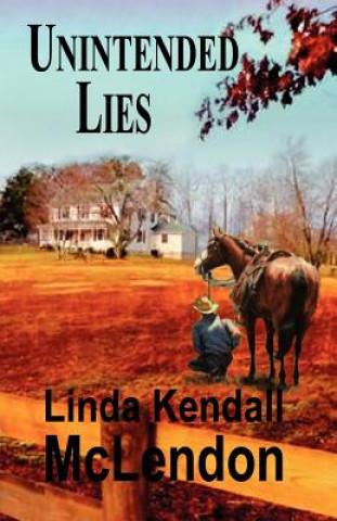 Könyv Unintended Lies Linda Kendall McLendon