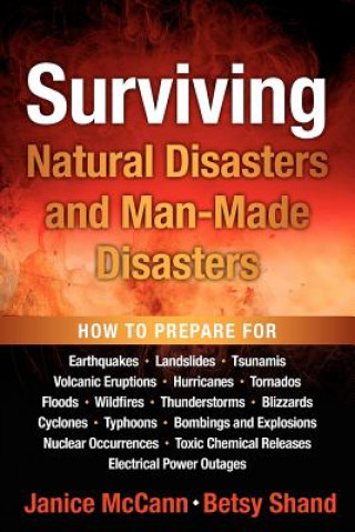 Carte Surviving Natural Disasters and Man-Made Disasters Janice L. McCann