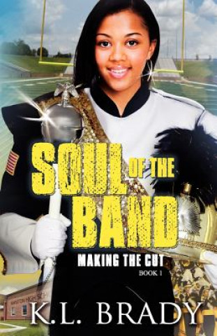 Knjiga Soul of the Band K L Brady