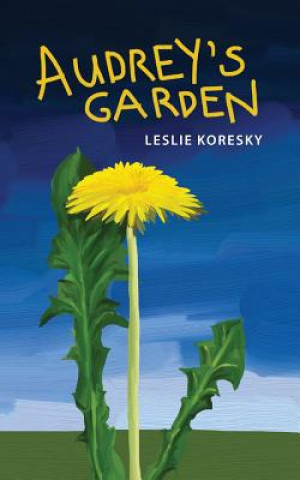 Kniha Audrey's Garden Leslie Koresky