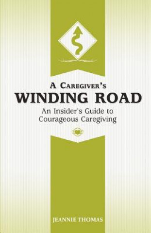 Könyv A Caregiver's Winding Road Jeannie Thomas