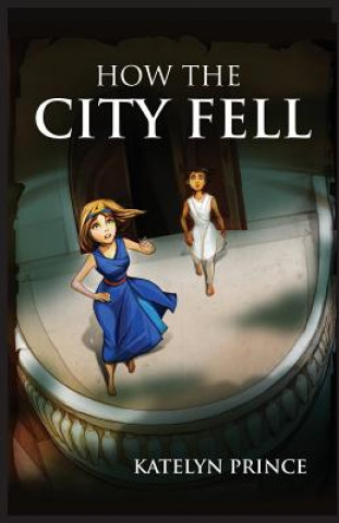 Kniha How the City Fell Katelyn Prince