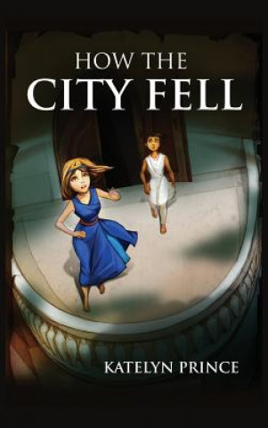 Książka How the City Fell Katelyn Prince