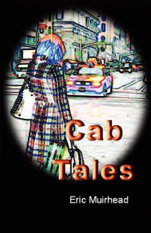 Knjiga Cab Tales Eric Muirhead