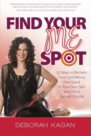 Kniha Find Your Me Spot Deborah Kagan