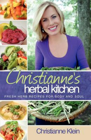 Book Christianne's Herbal Kitchen Christianne M. Klein