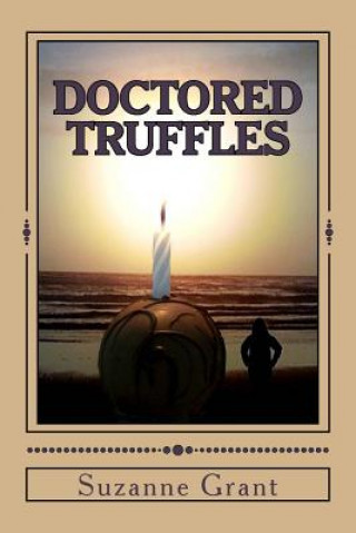 Carte Doctored Truffles: A Mystery Novel Suzanne Grant