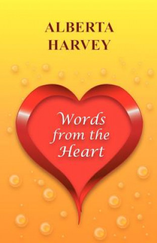 Knjiga Words from the Heart Alberta Harvey