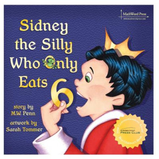 Kniha Sidney the Silly Who Only Eats 6 Mw Penn
