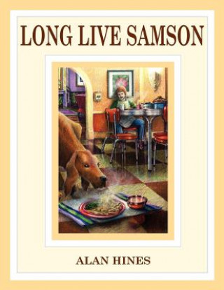 Kniha Long Live Samson Alan Mann Hines