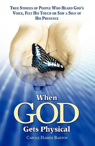 Carte When God Gets Physical Carole Harris Barton