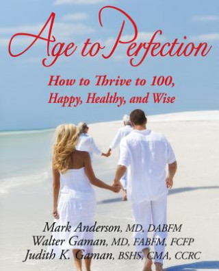 Книга Age to Perfection J. Mark Anderson