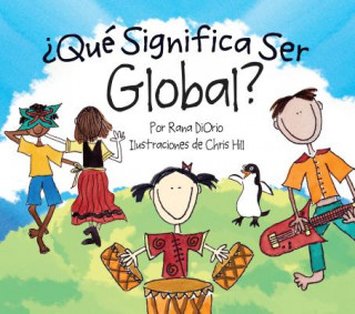 Carte ?Que Significa Ser Global? Rana DiOrio