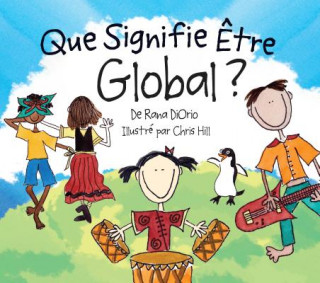 Könyv Que Signifie Etre Global? Rana DiOrio