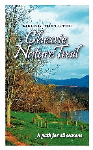 Книга Field Guide to the Chessie Nature Trail Lisa Tracy