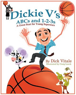 Kniha Dickie V's ABCs and 1-2-3s: A Great Start for Young Superstars Dick Vitale