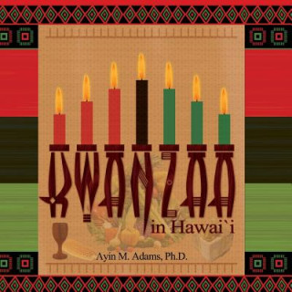 Buch Kwanzaa In Hawai'i Ayin M. Adams