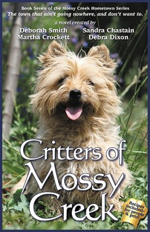 Kniha Critters of Mossy Creek Deborah Smith