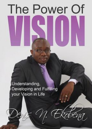 Книга The Power of Vision Denis N. Ekobena