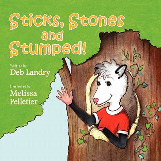 Book Sticks Stones and Stumped Deb Landry