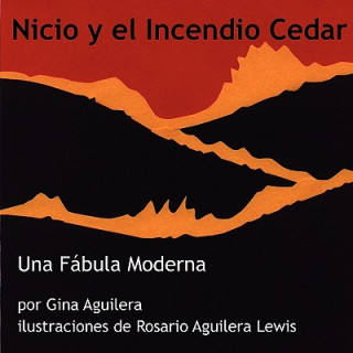 Könyv Nicio y El Incendio Cedar Gina Aguilera