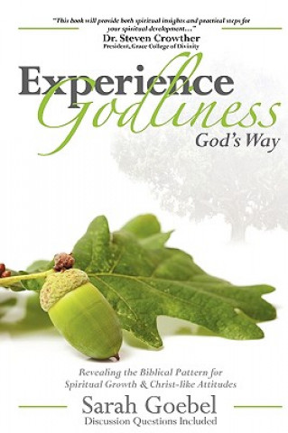 Könyv Experience Godliness God's Way Sarah Goebel