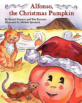 Książka Alfonso, the Christmas Pumpkin Rachel Esme Formaro